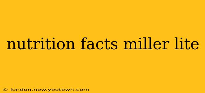 nutrition facts miller lite