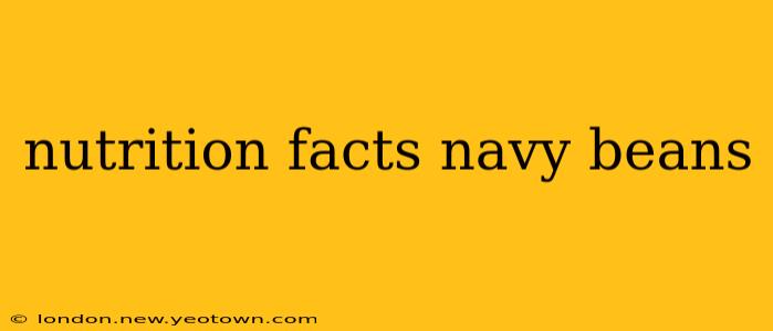 nutrition facts navy beans