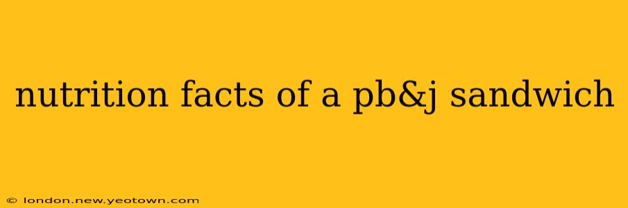 nutrition facts of a pb&j sandwich