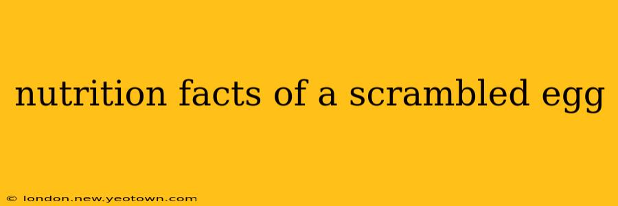 nutrition facts of a scrambled egg