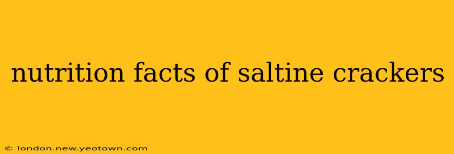 nutrition facts of saltine crackers