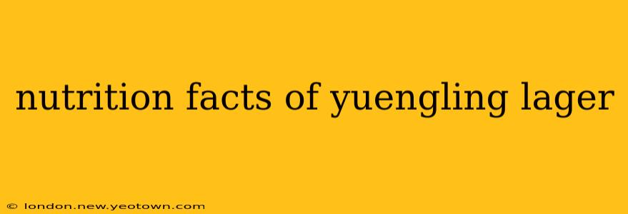nutrition facts of yuengling lager