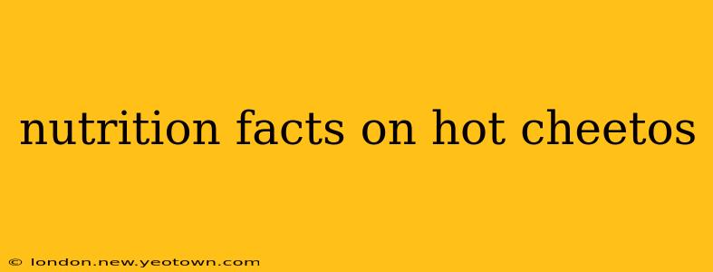 nutrition facts on hot cheetos
