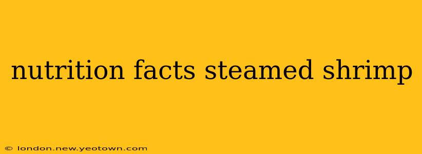 nutrition facts steamed shrimp
