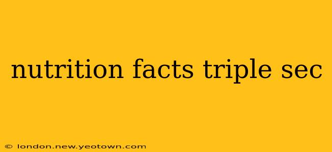 nutrition facts triple sec