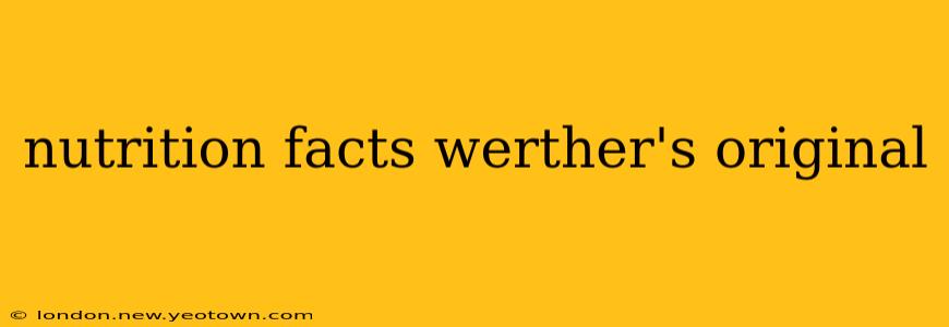nutrition facts werther's original