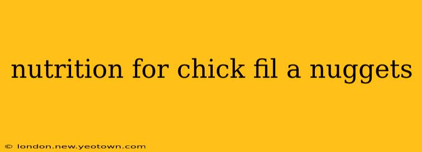 nutrition for chick fil a nuggets