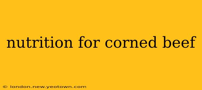 nutrition for corned beef