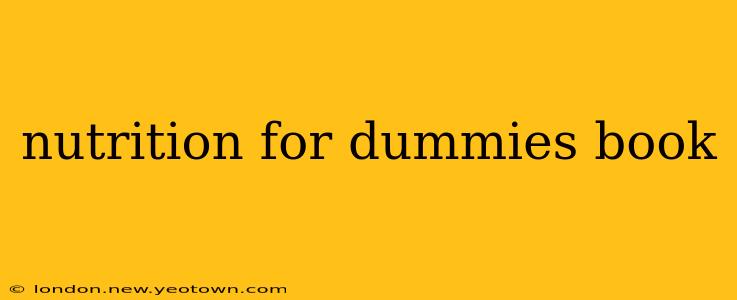 nutrition for dummies book