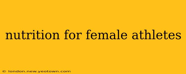 nutrition for female athletes
