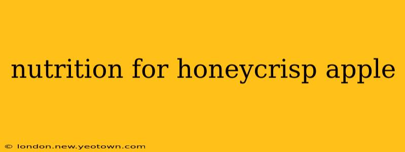 nutrition for honeycrisp apple