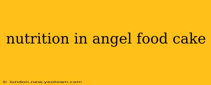 nutrition in angel food cake