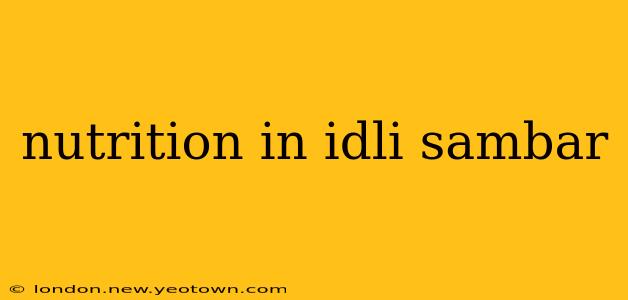 nutrition in idli sambar