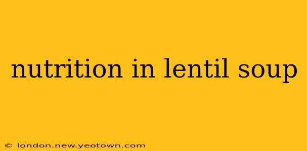 nutrition in lentil soup