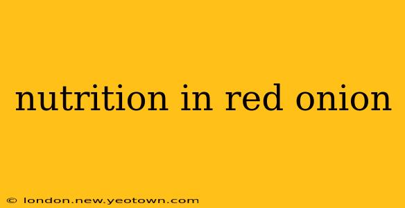nutrition in red onion
