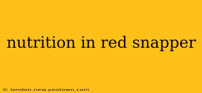 nutrition in red snapper