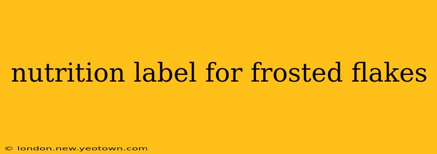 nutrition label for frosted flakes