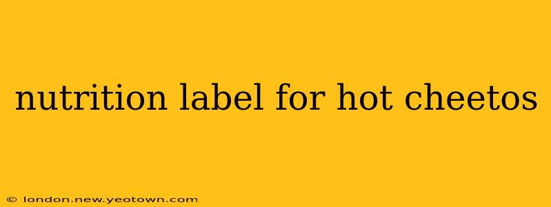 nutrition label for hot cheetos