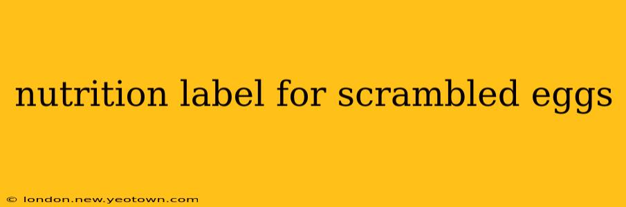 nutrition label for scrambled eggs