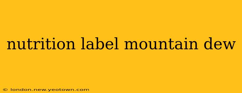 nutrition label mountain dew