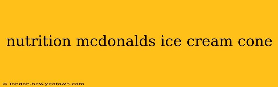 nutrition mcdonalds ice cream cone