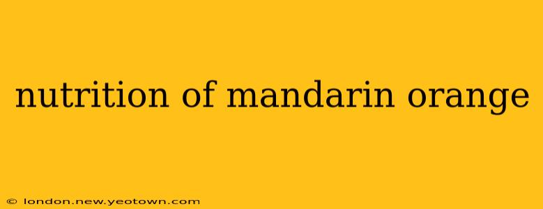 nutrition of mandarin orange