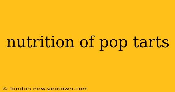 nutrition of pop tarts