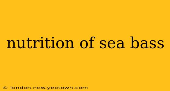 nutrition of sea bass