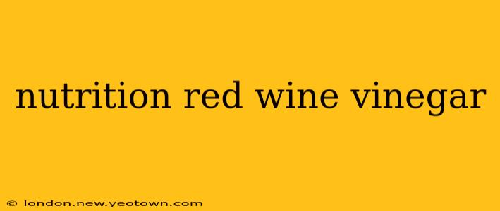 nutrition red wine vinegar
