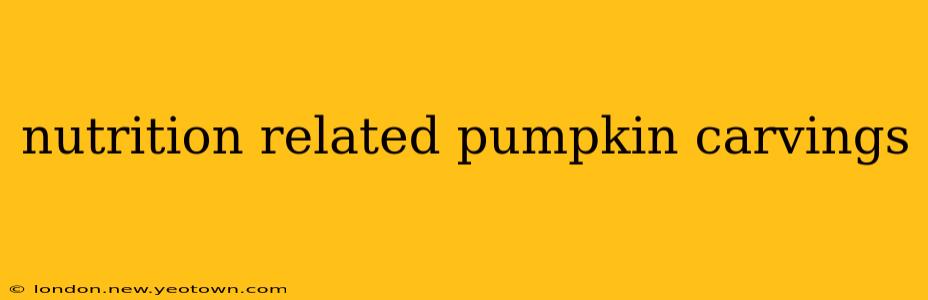 nutrition related pumpkin carvings