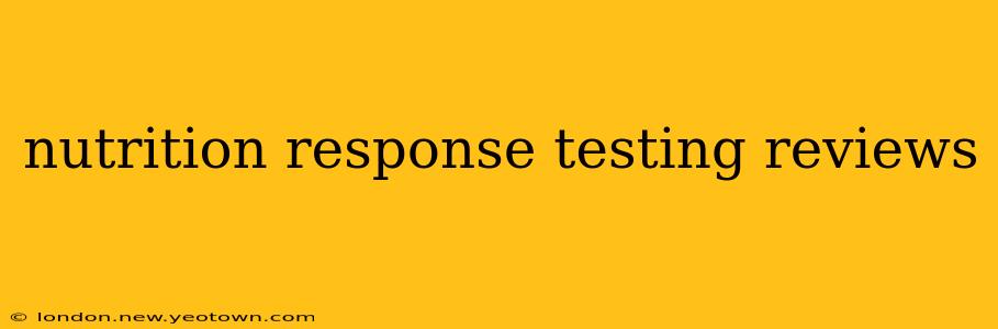 nutrition response testing reviews