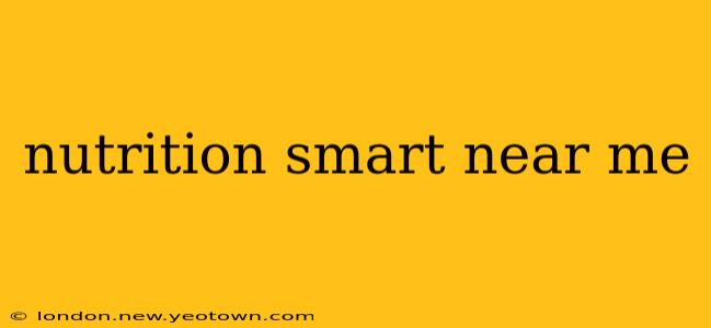 nutrition smart near me