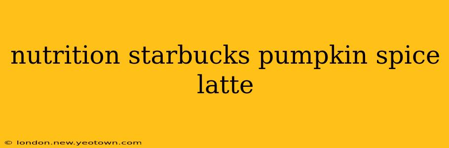 nutrition starbucks pumpkin spice latte