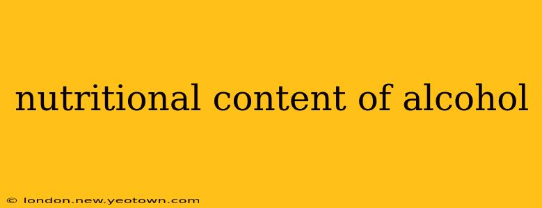 nutritional content of alcohol