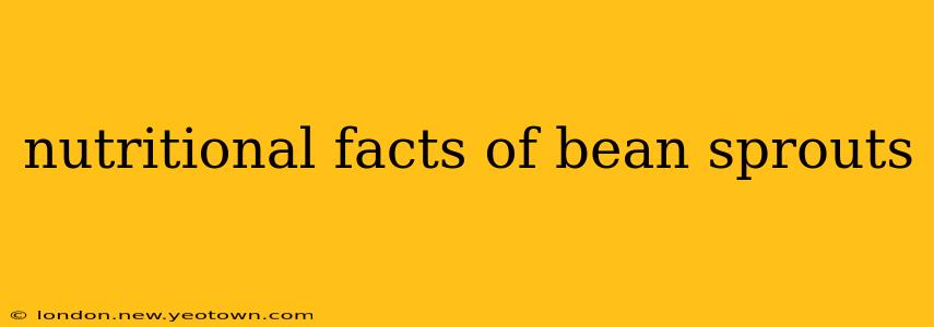 nutritional facts of bean sprouts