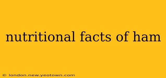 nutritional facts of ham