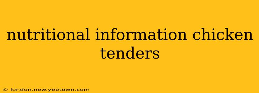 nutritional information chicken tenders