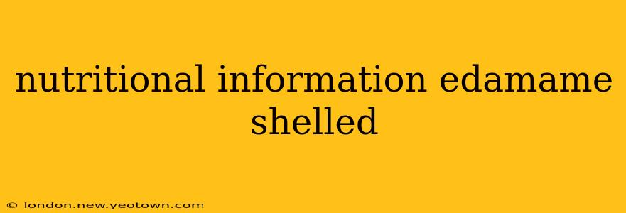 nutritional information edamame shelled