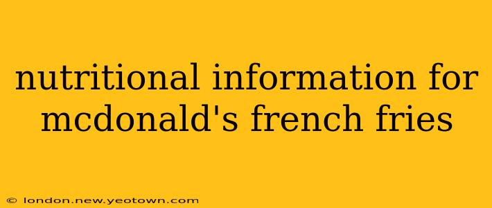 nutritional information for mcdonald's french fries