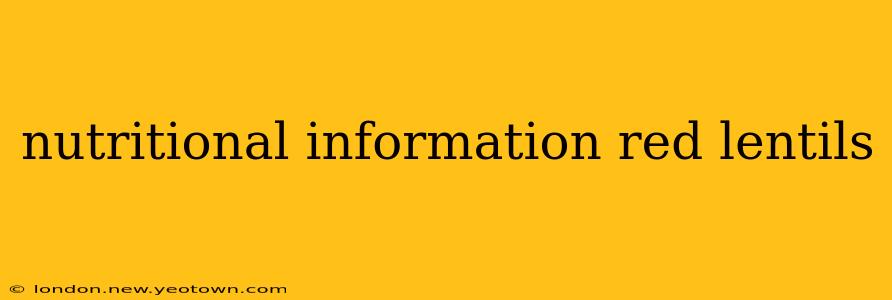 nutritional information red lentils