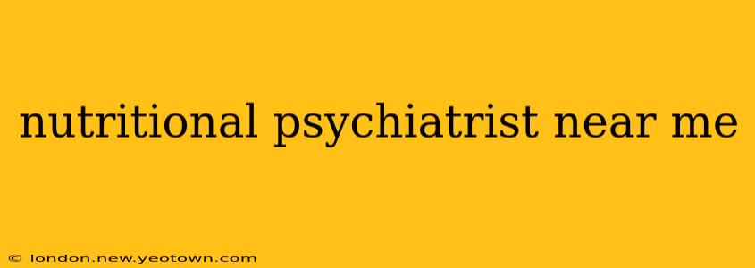 nutritional psychiatrist near me