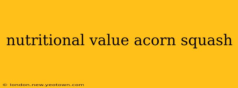 nutritional value acorn squash
