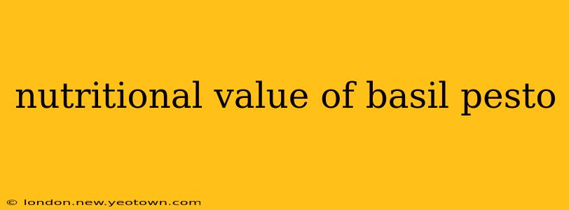 nutritional value of basil pesto