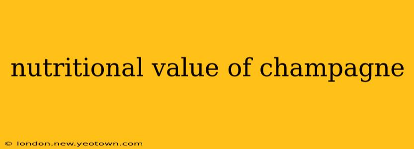 nutritional value of champagne