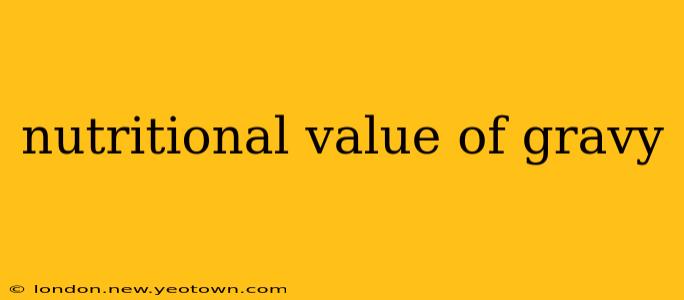 nutritional value of gravy
