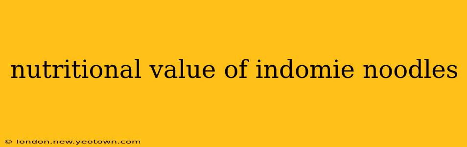 nutritional value of indomie noodles