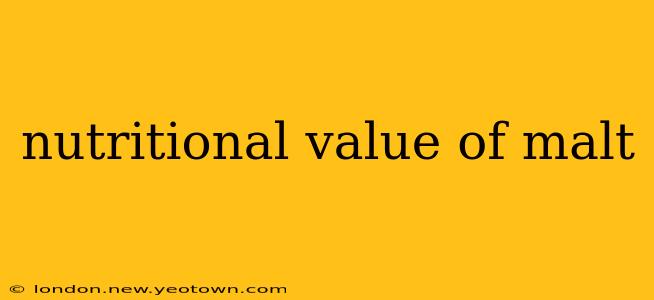 nutritional value of malt