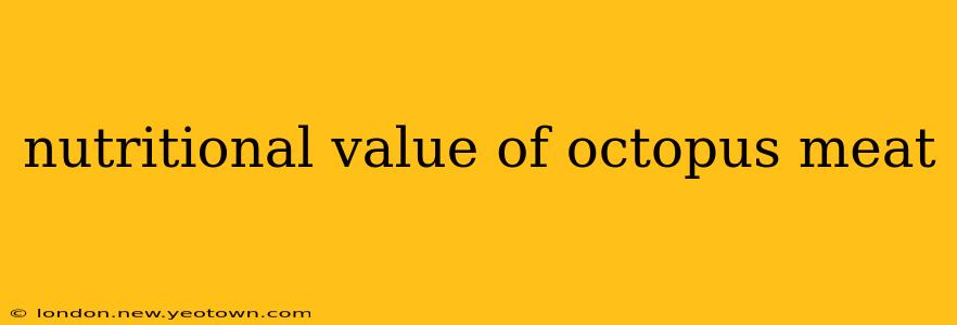nutritional value of octopus meat
