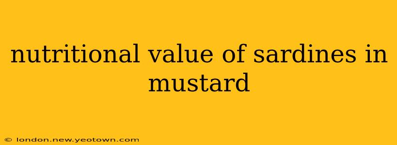 nutritional value of sardines in mustard