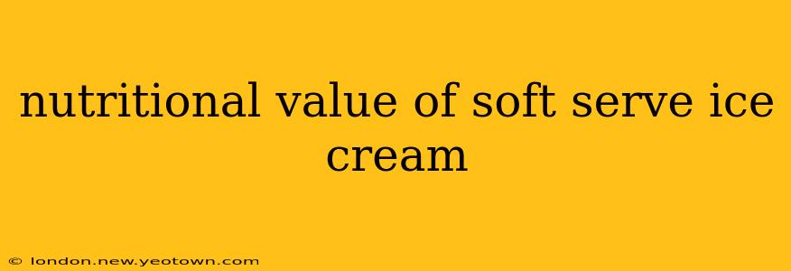 nutritional value of soft serve ice cream